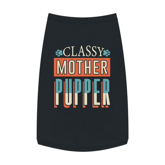 Classy Mother Pup Pet Tank Top - Stylish Dog Apparel