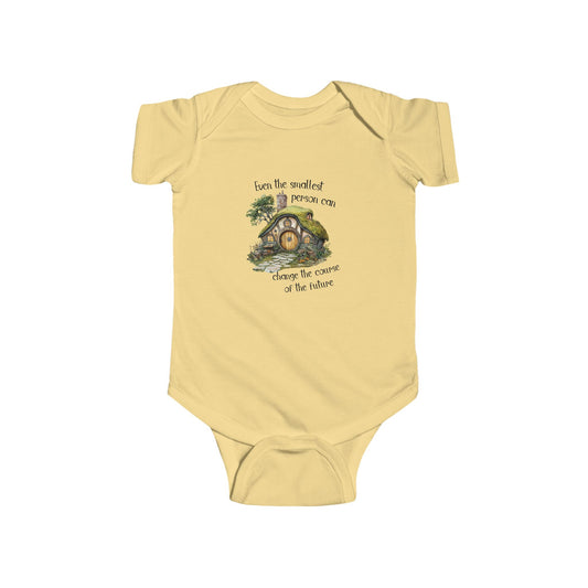 Hobbit House, Even the Smallest Person Can Change the Course of the Future Infant Bodysuit, Baby Onesie, Book Lover Gift