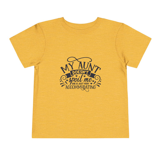 "My Aunt Doesn't Spoil Me" Lucky Toddler Short Sleeve Tee, Fun Gift for Kids, Birthday, Family Gatherings, Cute Casual Wear, Auntie Gift