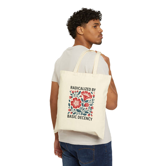 Radicalized by Basic Decency Floral Cotton Canvas Tote