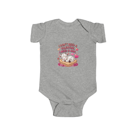 "I Don't Need Valentine I Need A Nap" Baby Goat Onesie