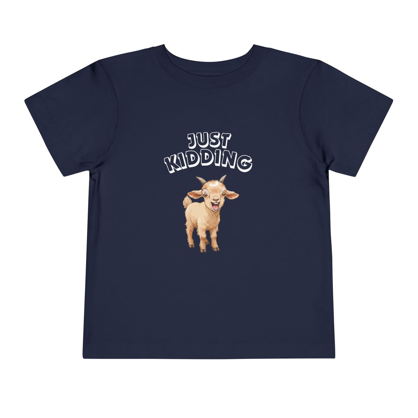 Just Kidding Baby Goat Pun Toddler Shirt with 25% of Proceeds to Goatlandia Farm Animal Sanctuary