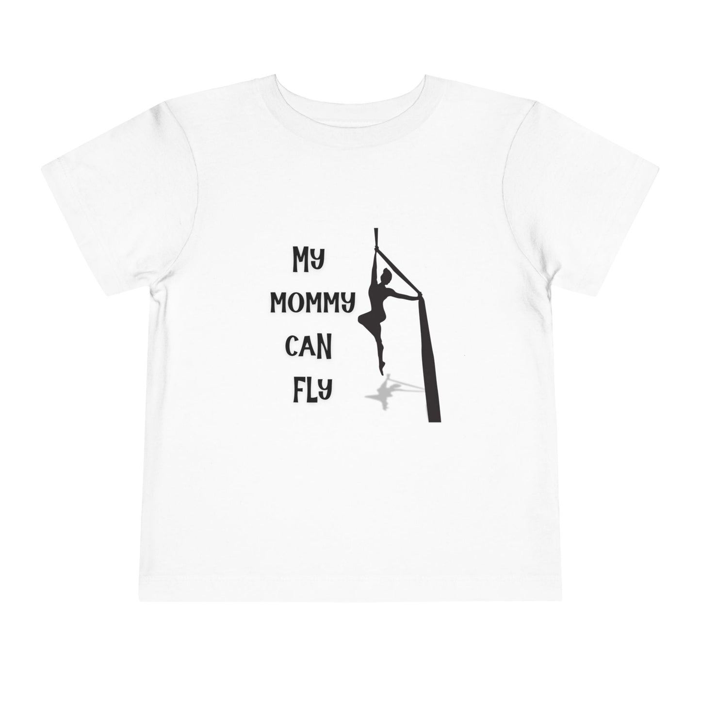 My Mommy Can Fly Aerialist Toddler T-shirt, Aerial Silks