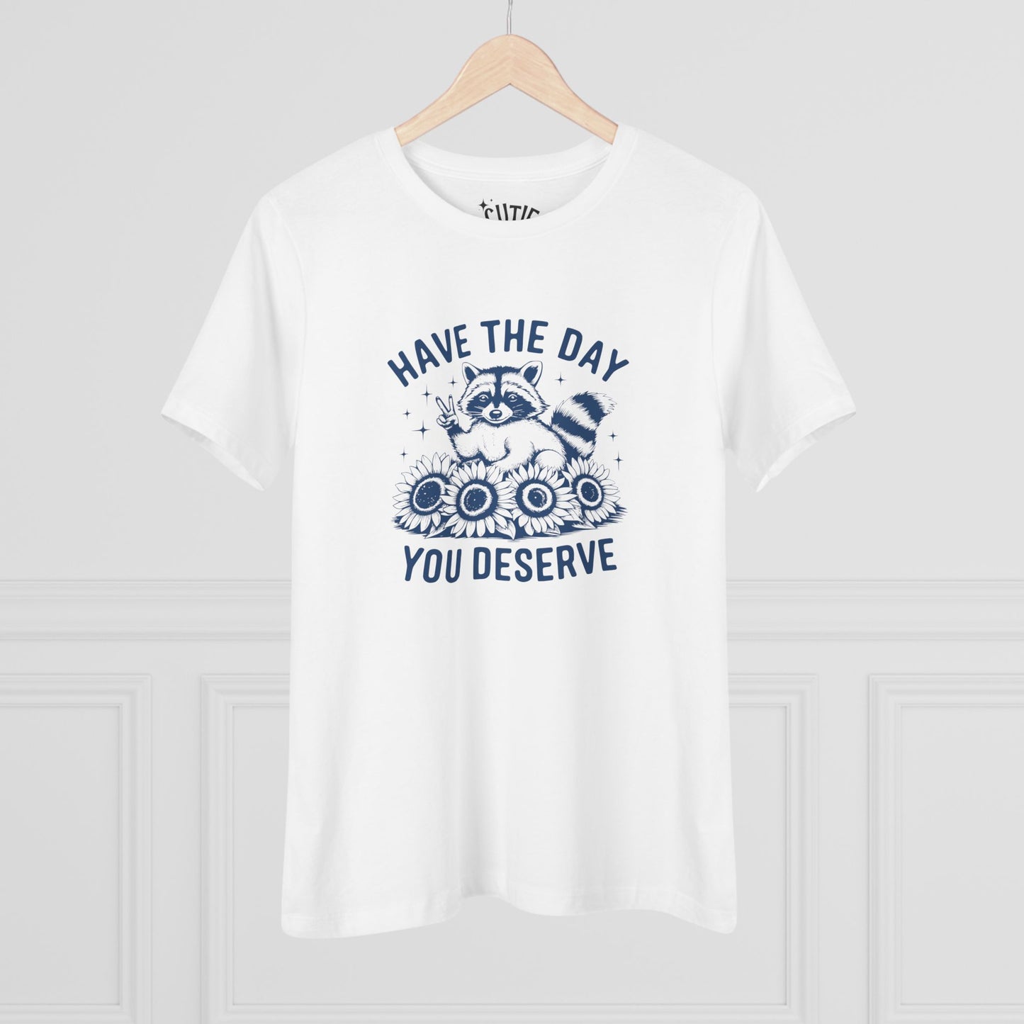 Raccoon Women's Cotton Tee - "Have the Day You Deserve", Casual Wear, Graphic Tee, Gift for Her, Everyday Style