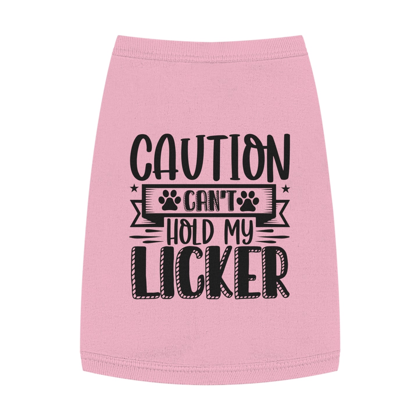 Can't Hold My Licker Dog Shirt