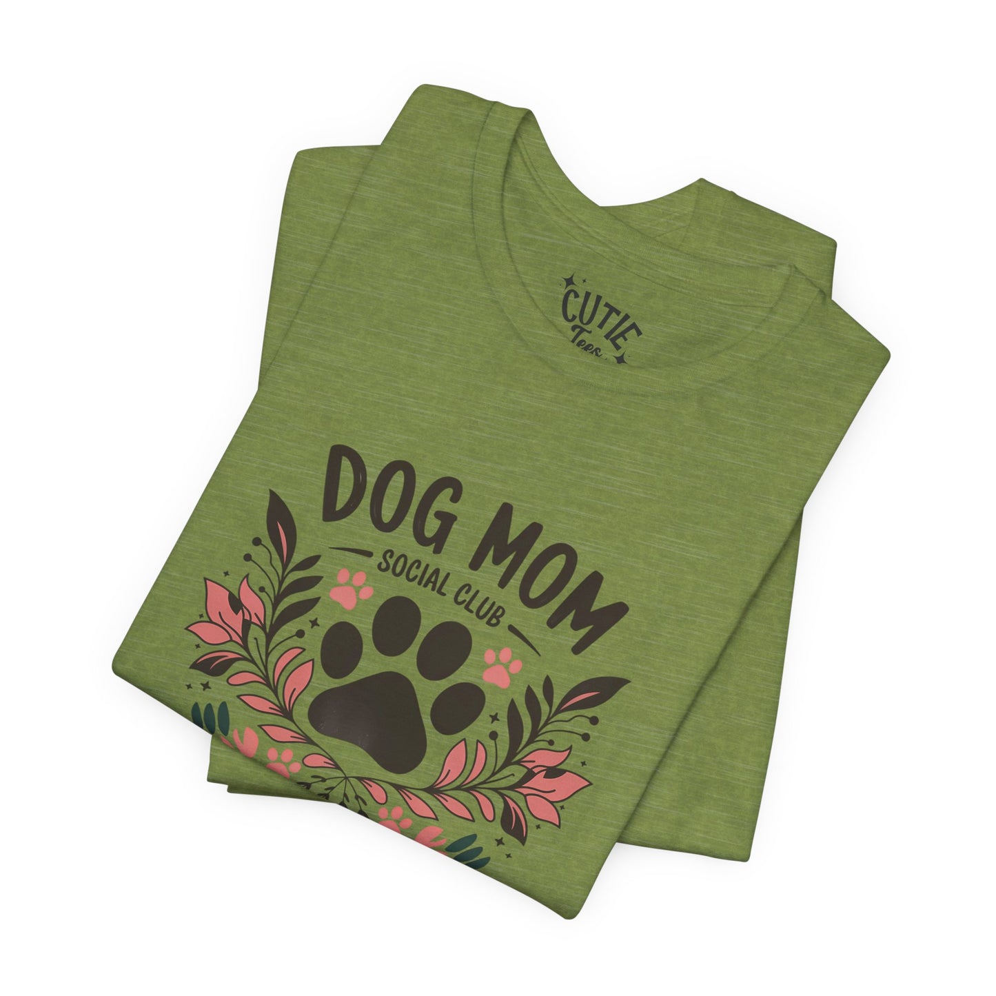 Dog Mom Social Club T-Shirt - Life is Better with a Dog