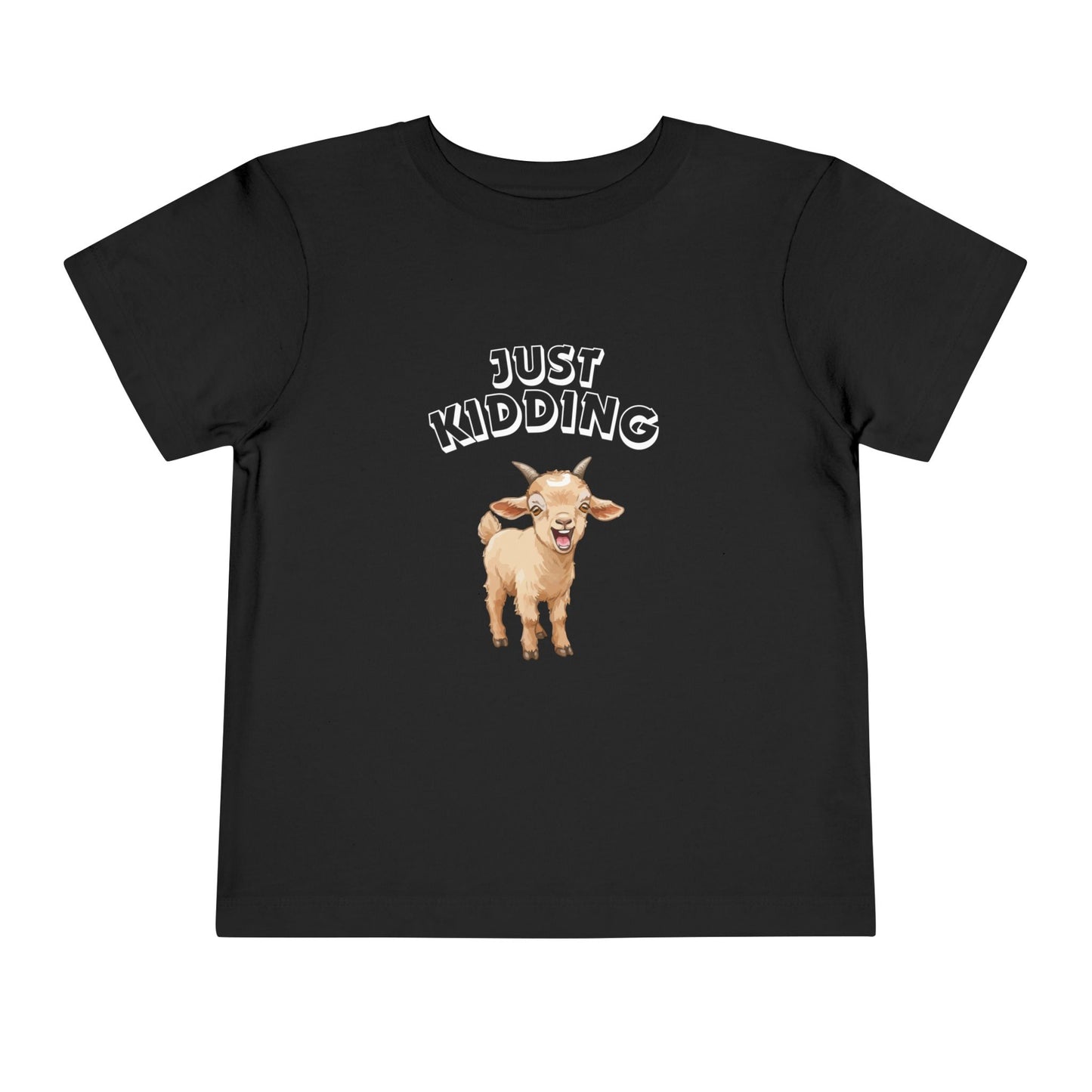 Just Kidding Baby Goat Pun Toddler Shirt with 25% of Proceeds to Goatlandia Farm Animal Sanctuary