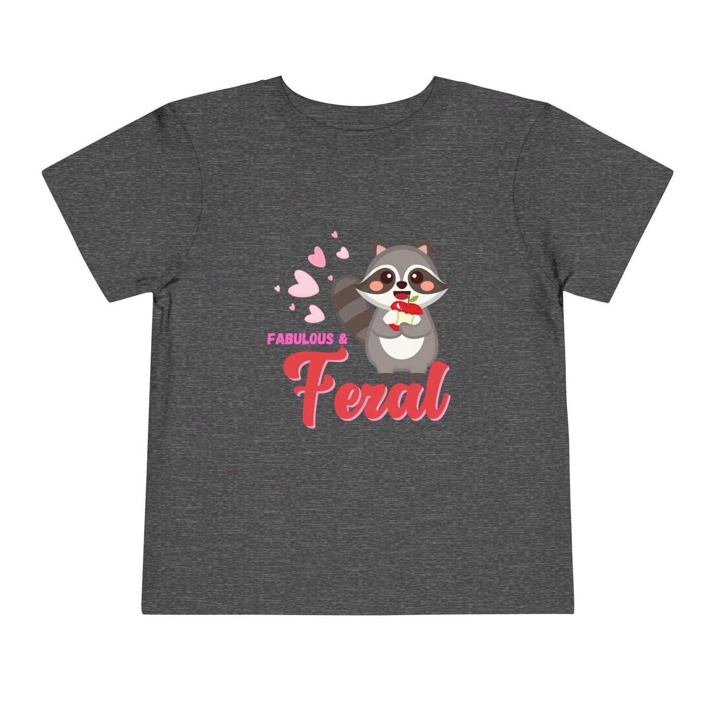 "Fabulous and Feral" Cute Baby Racoon and Hearts Toddler T-shirt