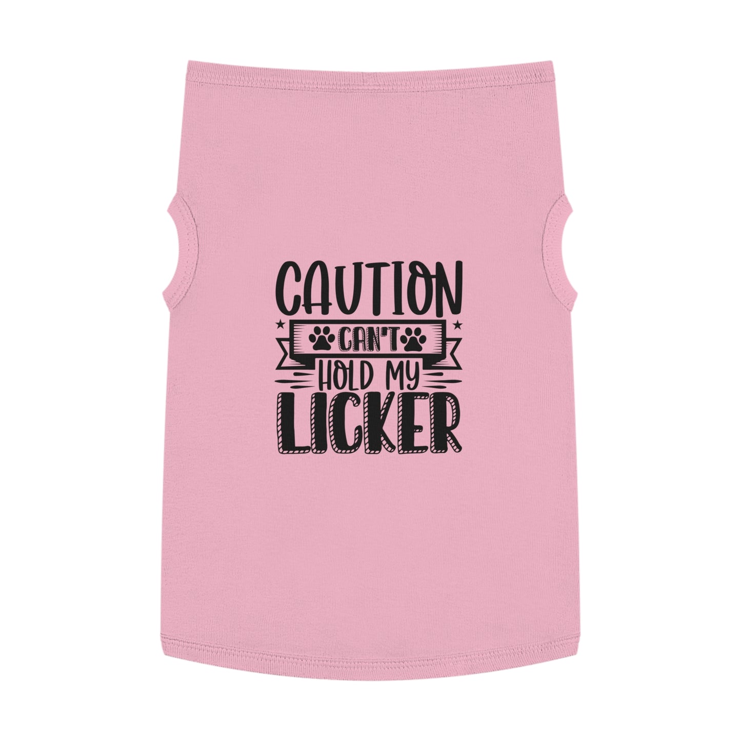 Can't Hold My Licker Dog Shirt