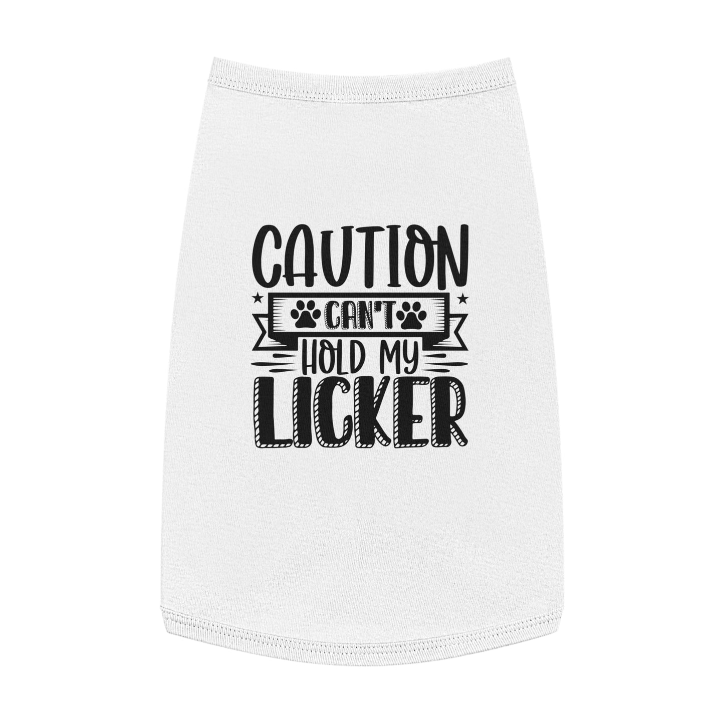 Can't Hold My Licker Dog Shirt