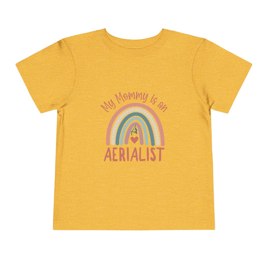 My Mommy is an Aerialist Toddler T-shirt, Aerial Silks