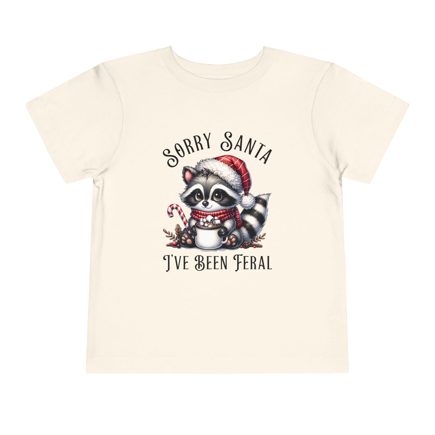 Sorry Santa, I've Been Feral Raccoon Toddler T-Shirt, Cute Christmas Tee, Holiday Gift for Kids, Funny Toddler Shirt, Xmas Outfit, Feral Raccoon Tee
