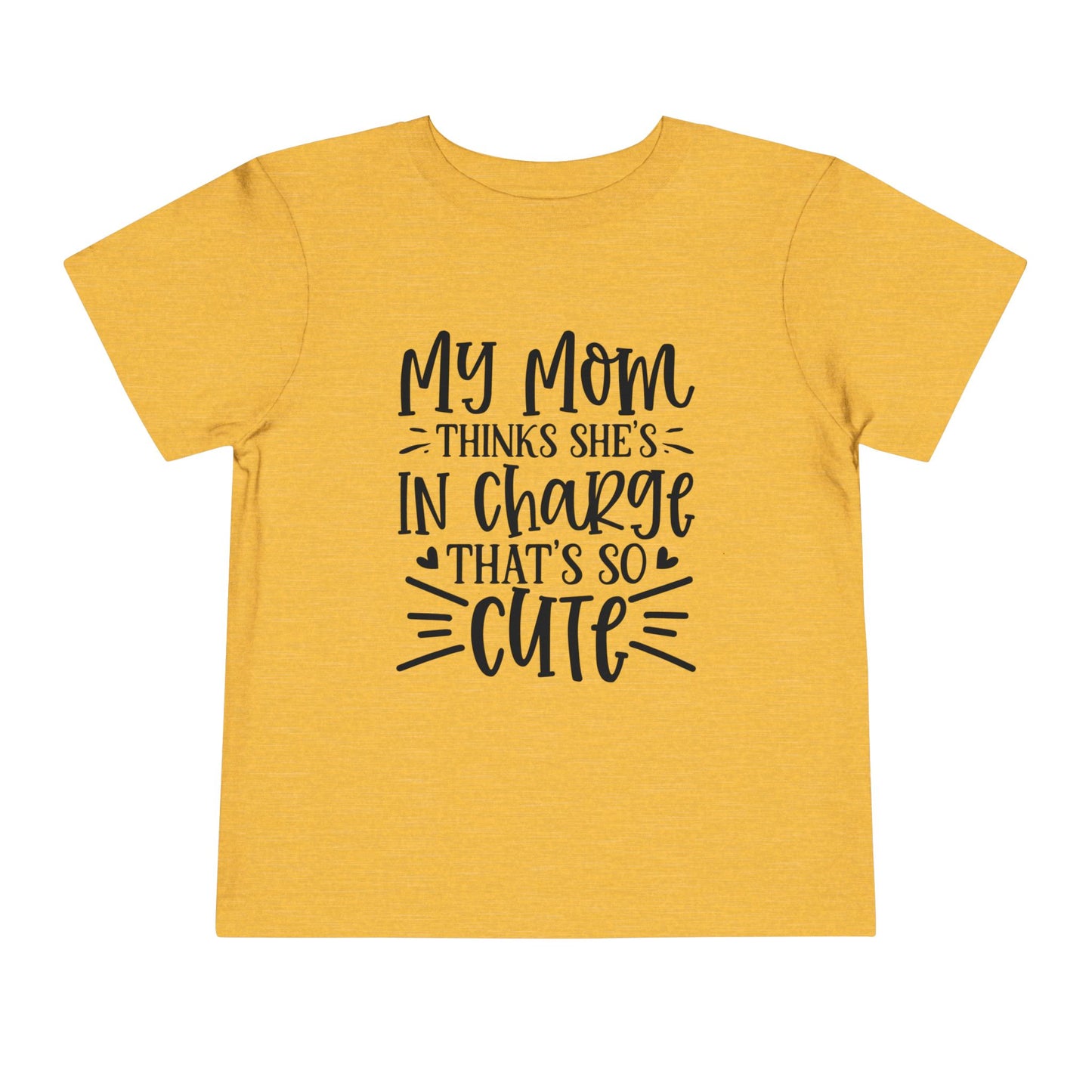 Mom's in Charge Funny Toddler Tee
