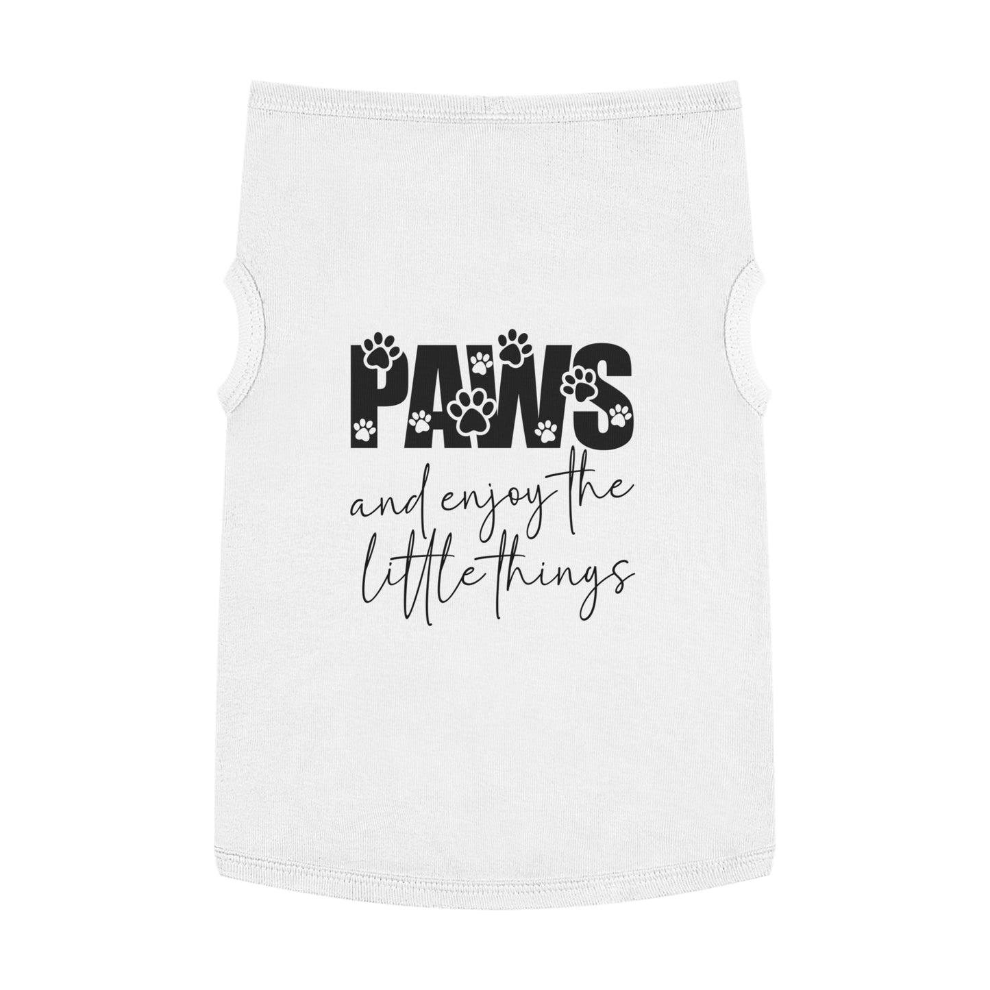 Paws and Enjoy the Little Things Pet Tank Top