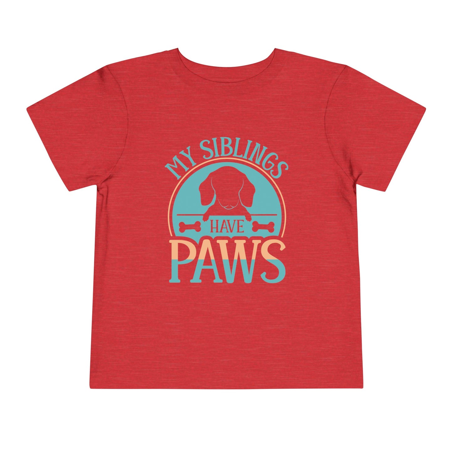 My Siblings Have Paws Toddler Tee - Cute Dog Lover Shirt