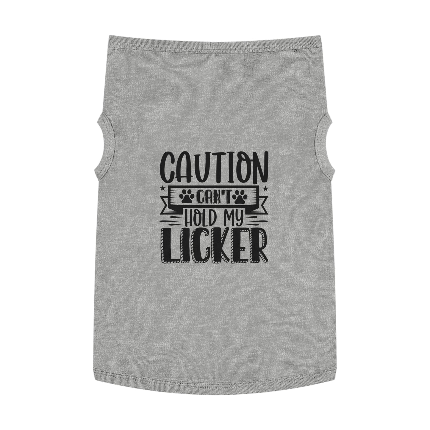 Can't Hold My Licker Dog Shirt
