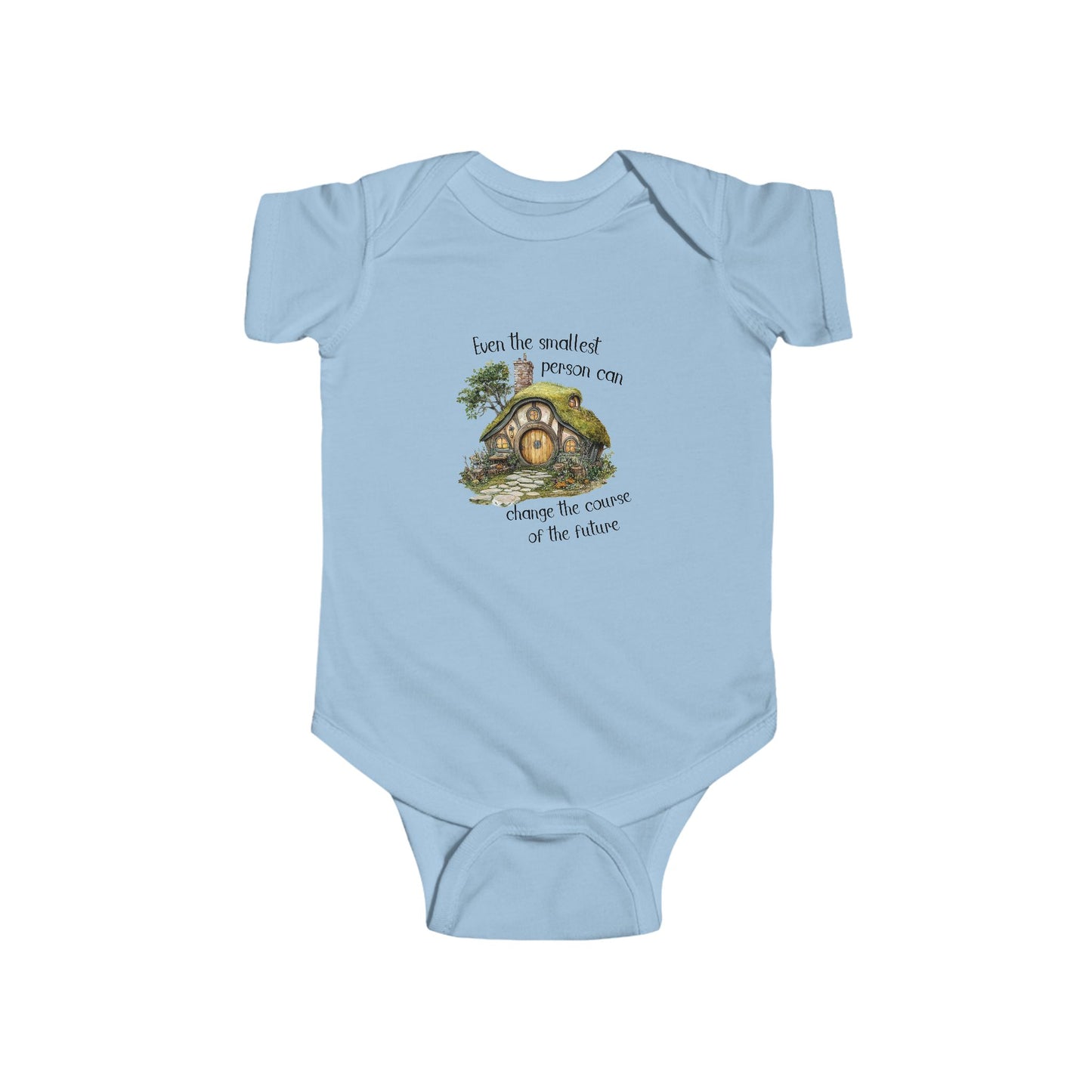 Hobbit House, Even the Smallest Person Can Change the Course of the Future Infant Bodysuit, Baby Onesie, Book Lover Gift