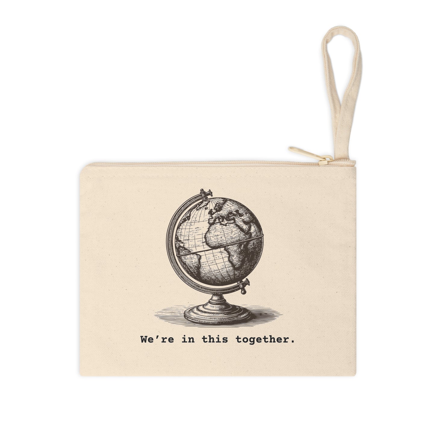 Globe "We're in this together" Design Zipper Pouch - Motivational Accessory, Travel Organizer, Gift for Students, Eco-Friendly Zipper Case, Home Office Decor