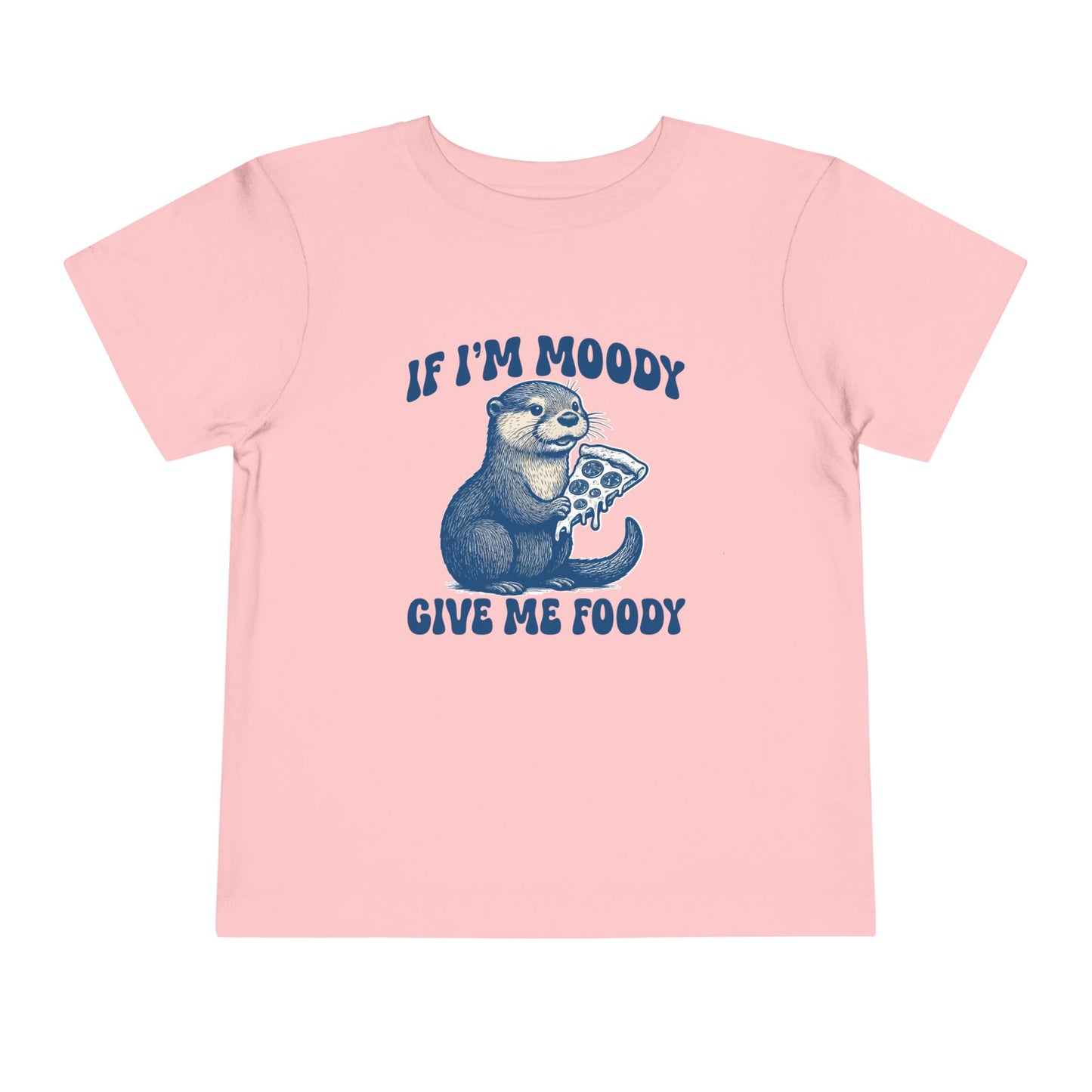 Otter Toddler Tee - Pizza Hangry - If I'm Moody Give me Foody - Otterly Adorable
