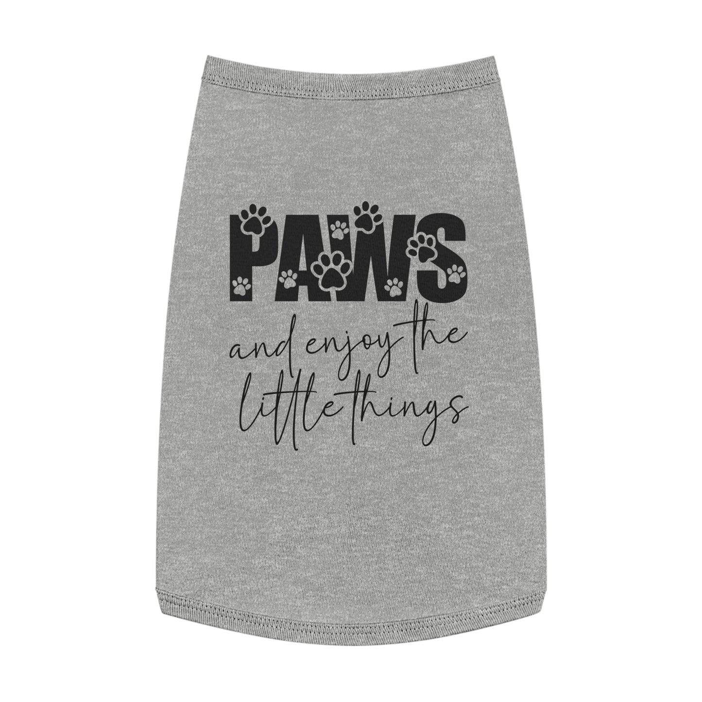 Paws and Enjoy the Little Things Pet Tank Top