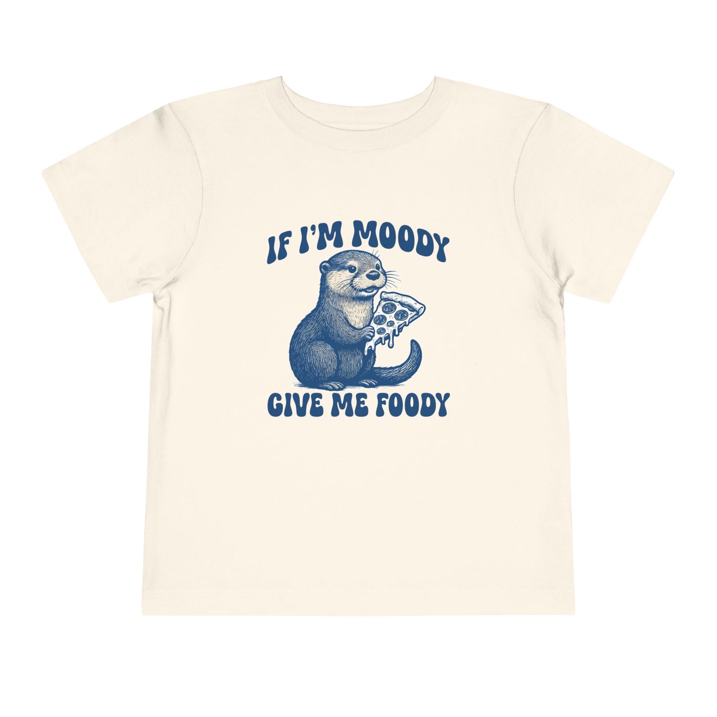 Otter Toddler Tee - Pizza Hangry - If I'm Moody Give me Foody - Otterly Adorable