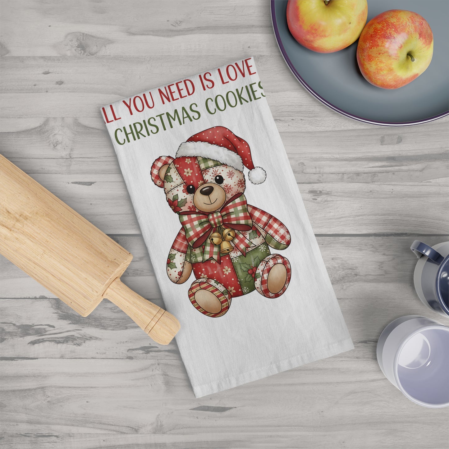 Christmas Teddy Tea Towel — "All You Need Is Love & Christmas Cookies"