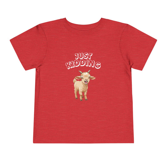 Just Kidding Baby Goat Pun Toddler Shirt with 25% of Proceeds to Goatlandia Farm Animal Sanctuary