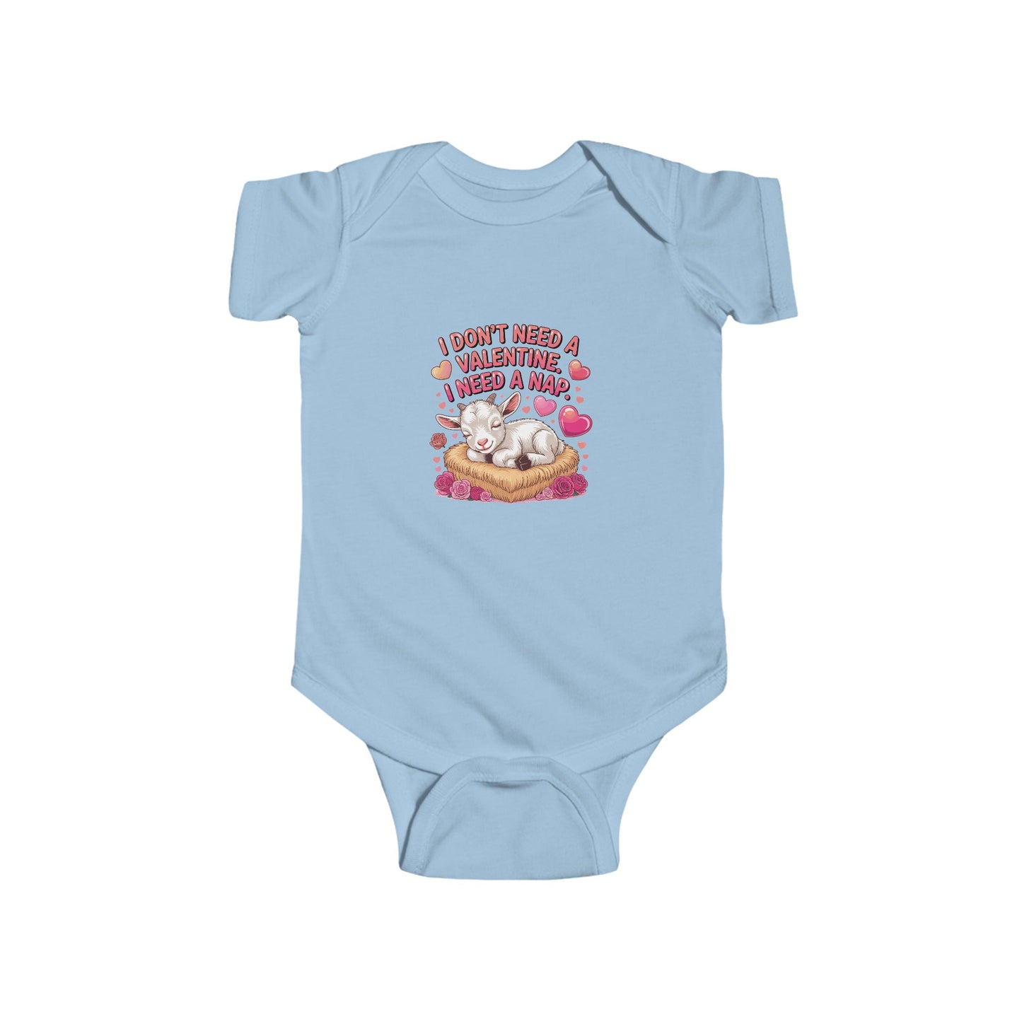 "I Don't Need Valentine I Need A Nap" Baby Goat Onesie