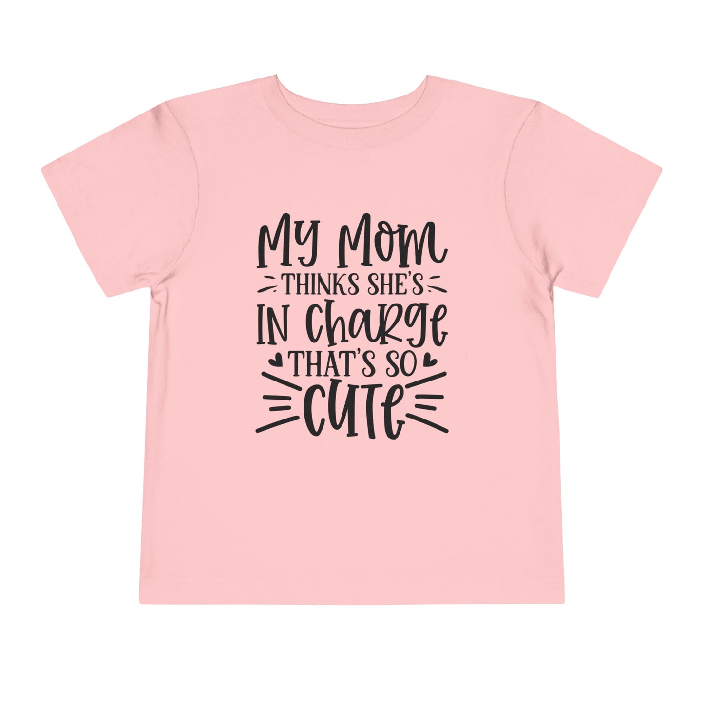 Mom's in Charge Funny Toddler Tee