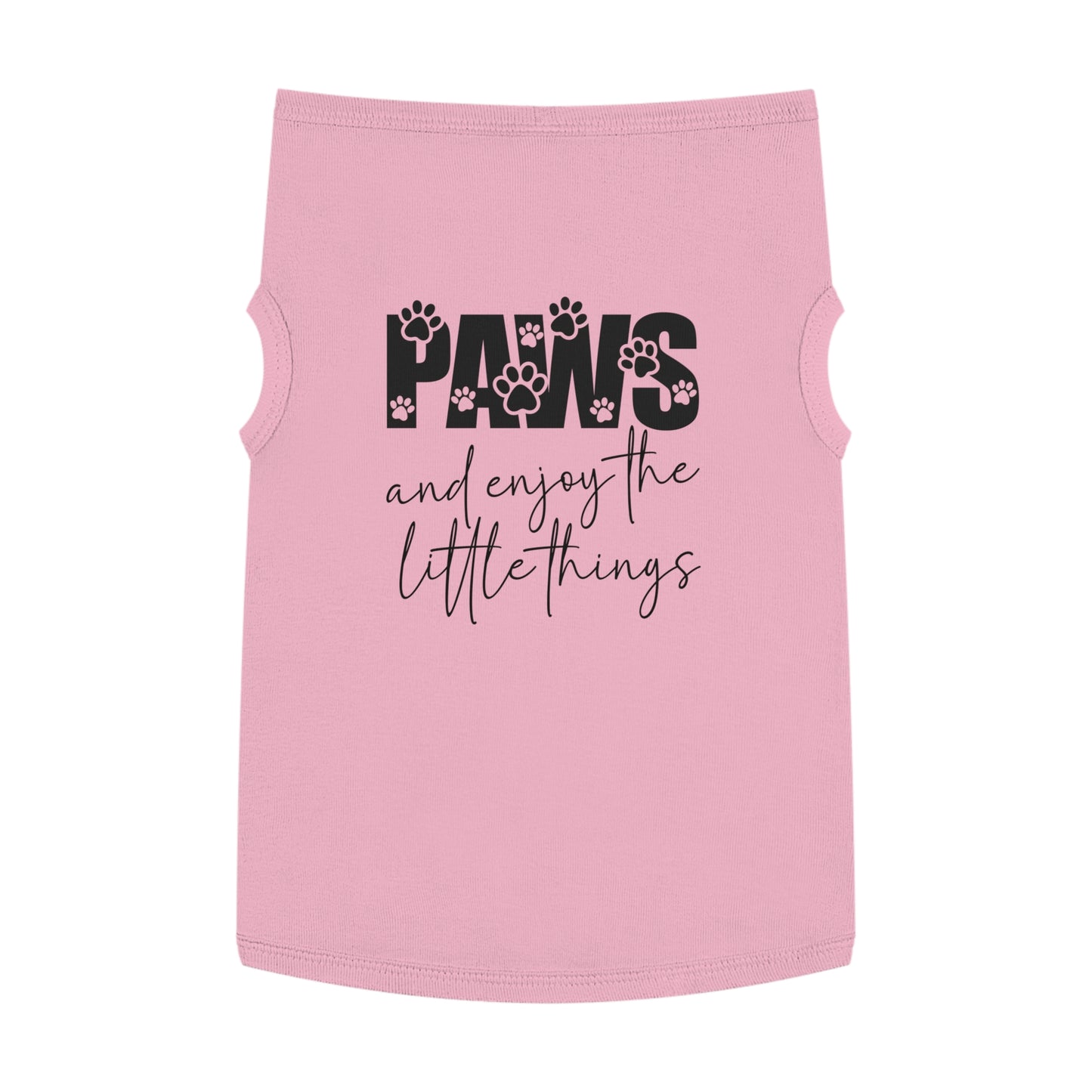 Cute Pet Tank Top - "Paws and Enjoy the Little Things"