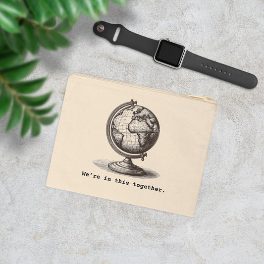 Globe "We're in this together" Design Zipper Pouch - Motivational Accessory, Travel Organizer, Gift for Students, Eco-Friendly Zipper Case, Home Office Decor