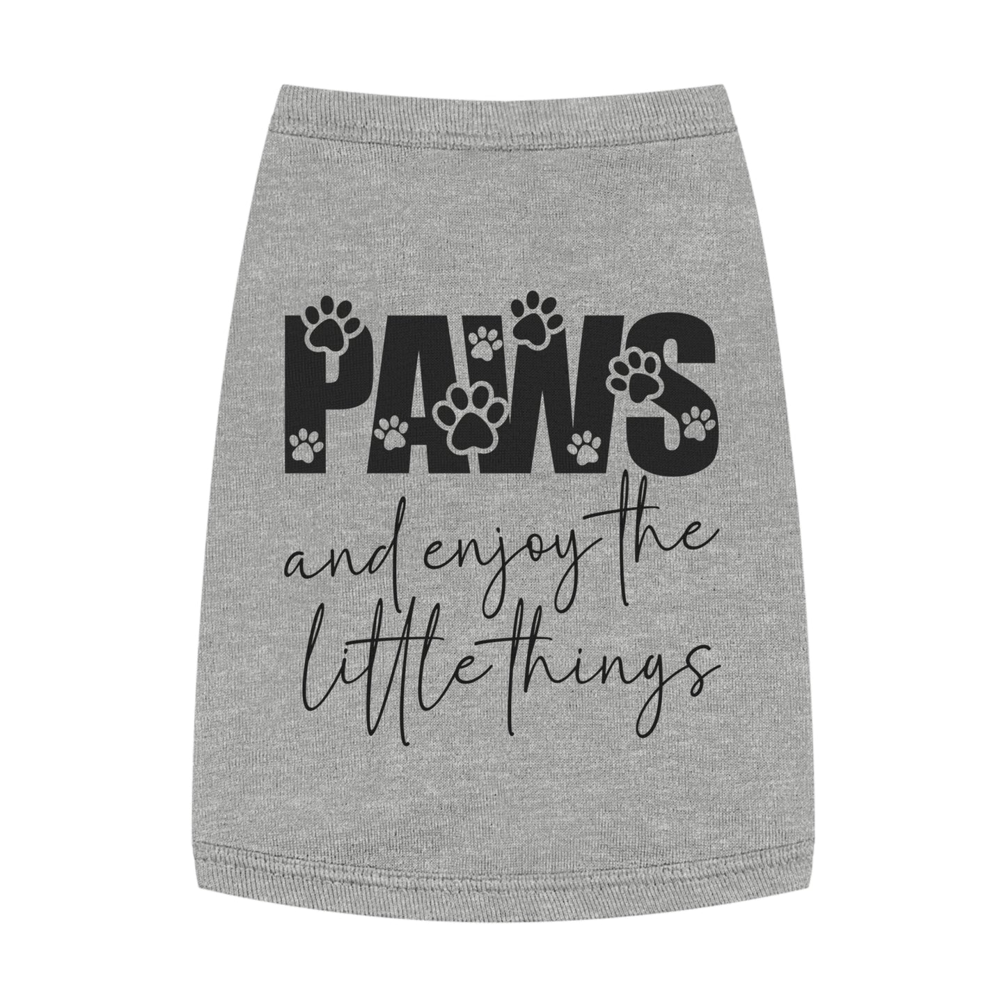 Paws and Enjoy the Little Things Pet Tank Top