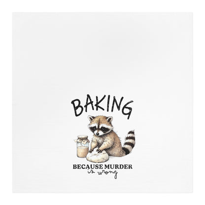 Tea Towel - Raccoon 'Baking Because Murder Is Wrong' Kitchen Towel