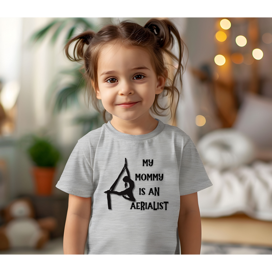 My Mommy is an Aerialist Toddler T-shirt, Aerial Silks