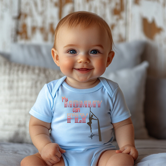 My Mommy Can Fly Aerialist Mom Infant Bodysuit - Circus Baby Onesie