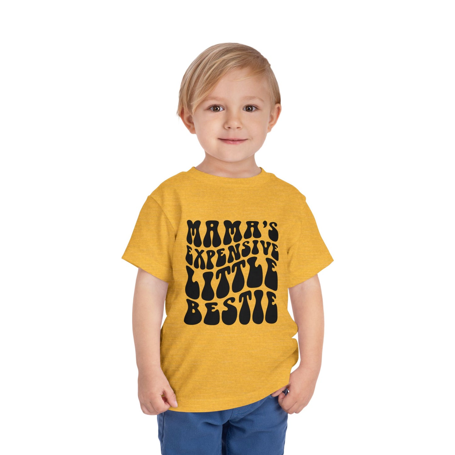 Mama's Expensive Little Bestie Toddler Tee