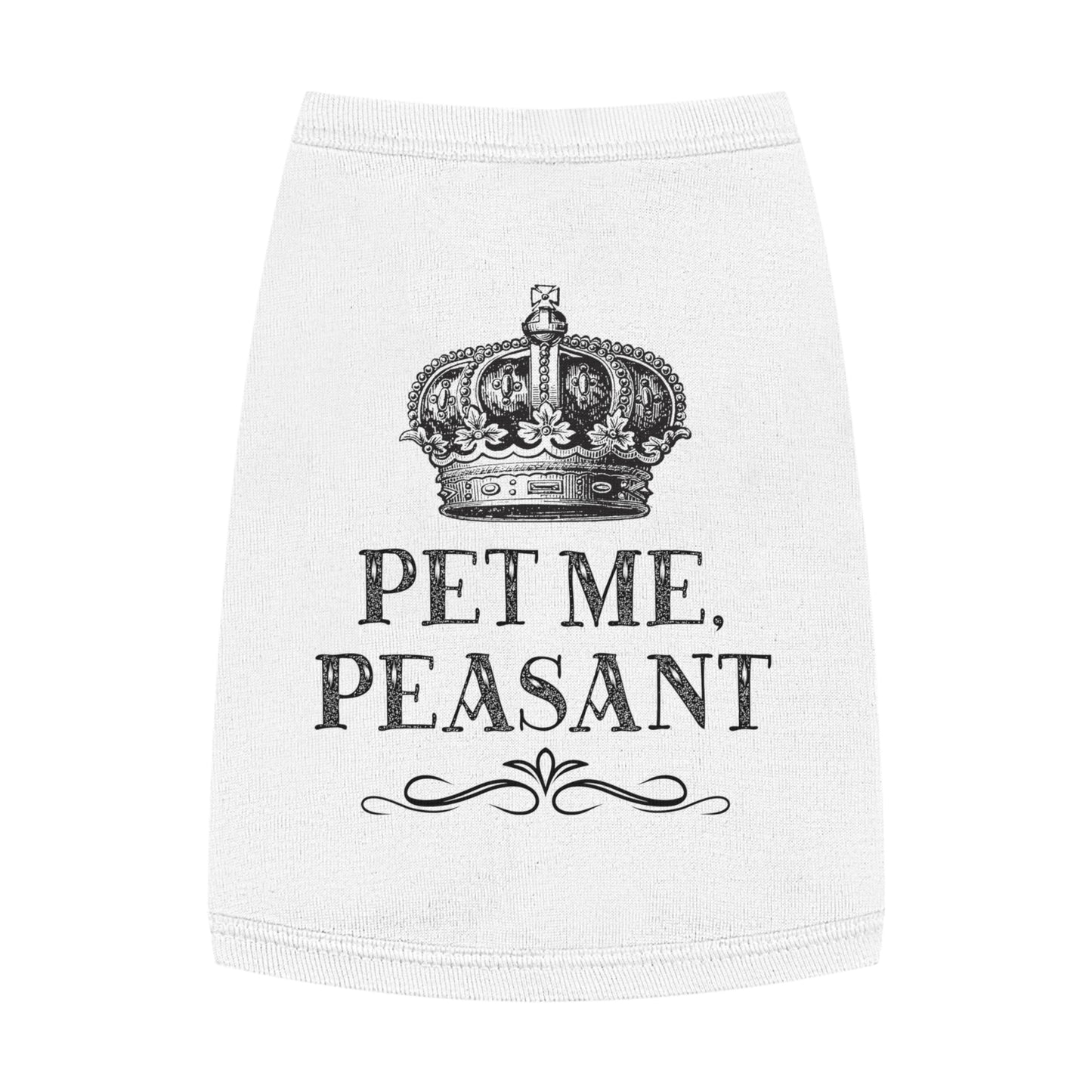 Crown Dog Shirt — "Pet Me, Peasant"