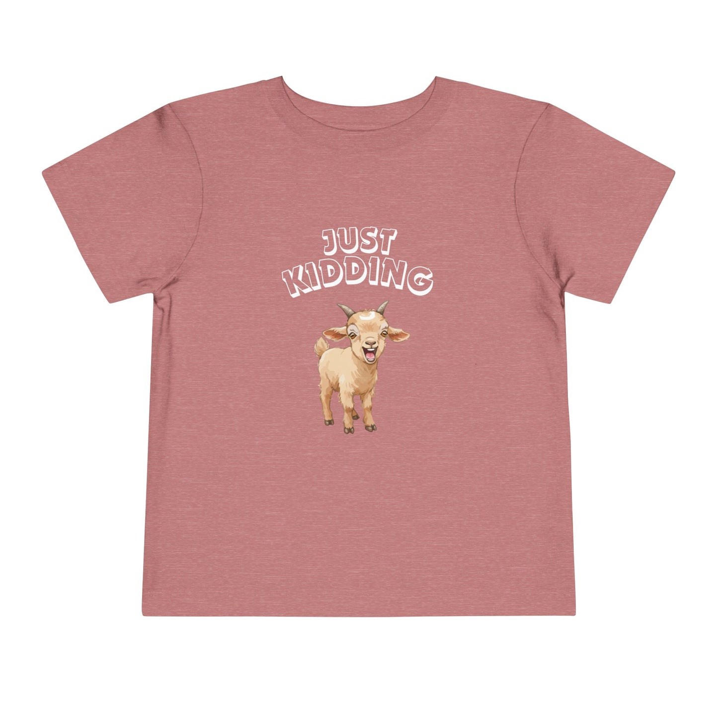 Just Kidding Baby Goat Pun Toddler Shirt with 25% of Proceeds to Goatlandia Farm Animal Sanctuary