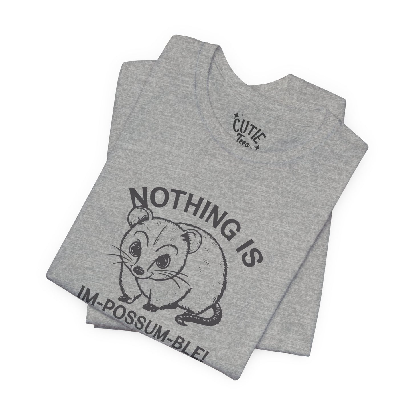 Possum Inspirational Tee - Im-Possum-Ble Unisex Jersey Tee – Cute Animal Humor Shirt for Gifts, Casual Wear, Birthdays, Animal Lovers, Celebrations
