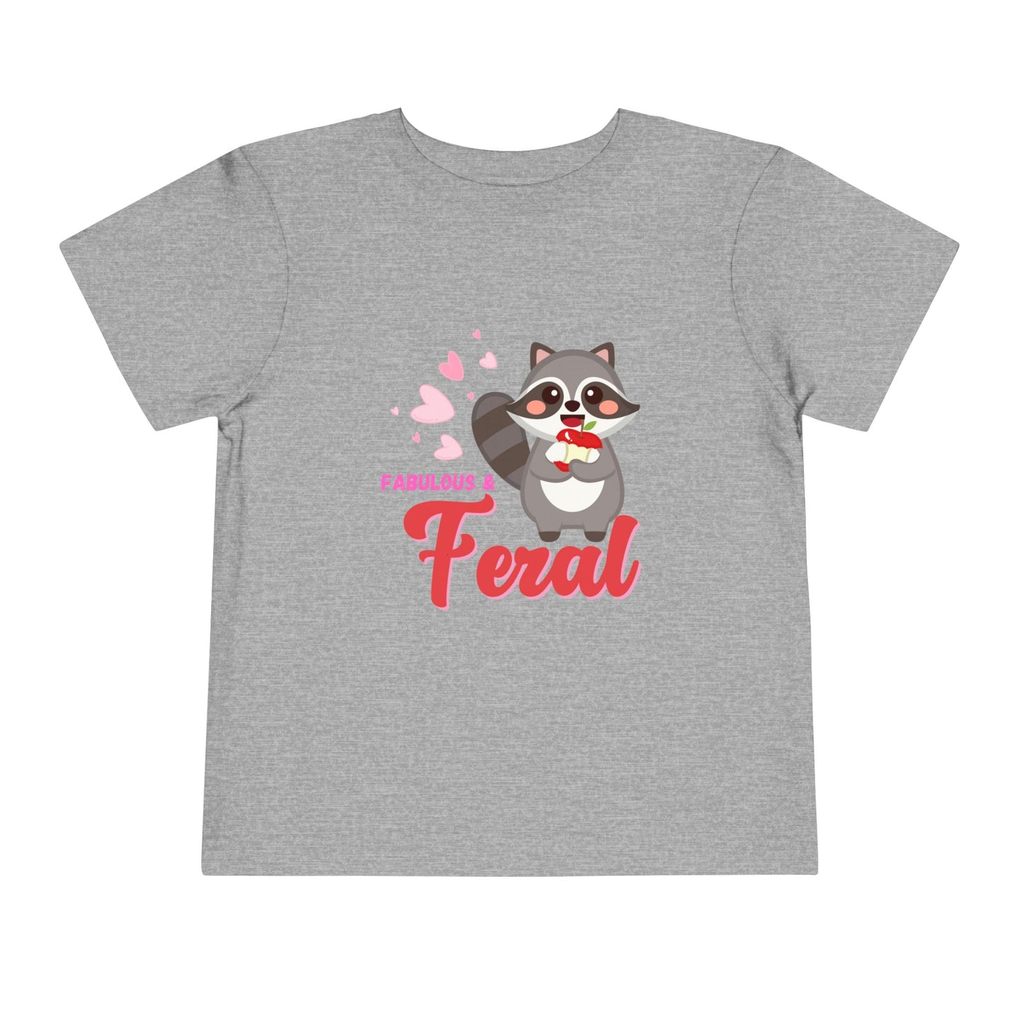 "Fabulous and Feral" Cute Baby Racoon and Hearts Toddler T-shirt