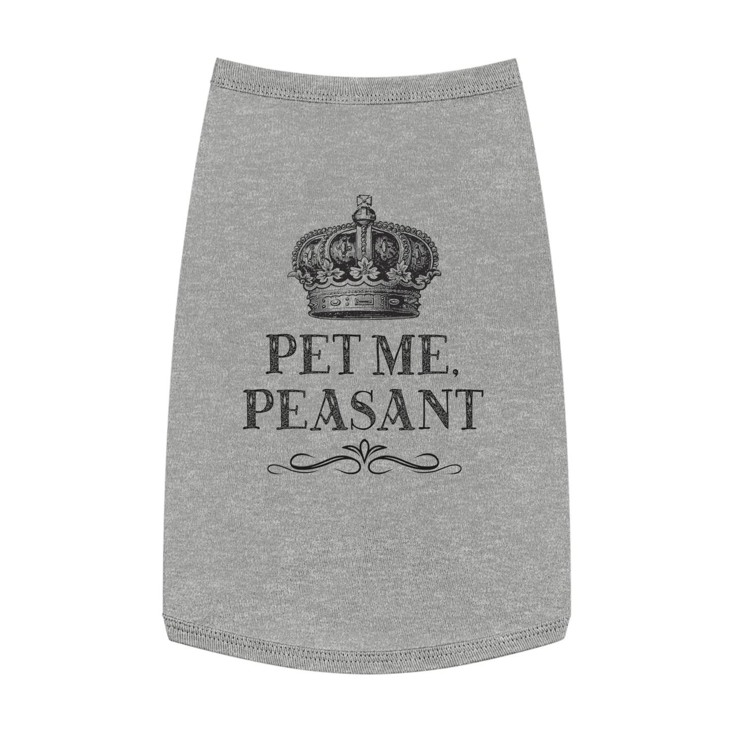Crown Dog Shirt — "Pet Me, Peasant"