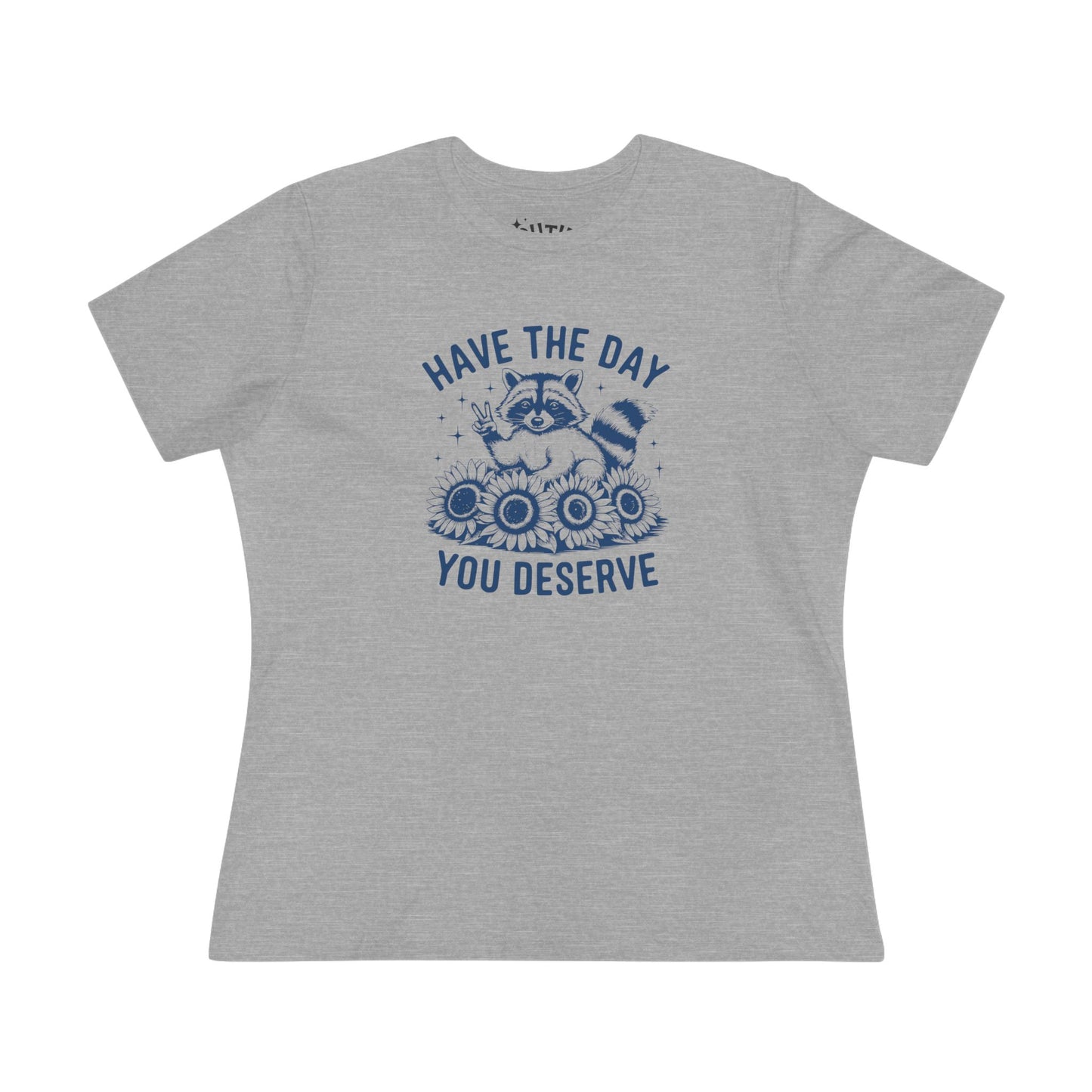 Raccoon Women's Cotton Tee - "Have the Day You Deserve", Casual Wear, Graphic Tee, Gift for Her, Everyday Style