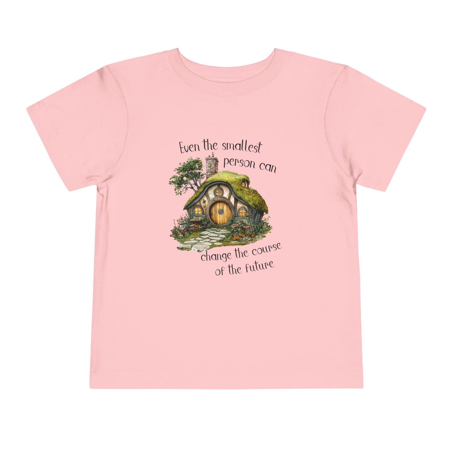 Hobbit House Even the Smallest Person can Change the Course of the Future Toddler T-Shirt with Inspirational Quote, Cute Kid's Tee, Gifts for Toddlers, Future Change Makers, Playful and Positive Apparel