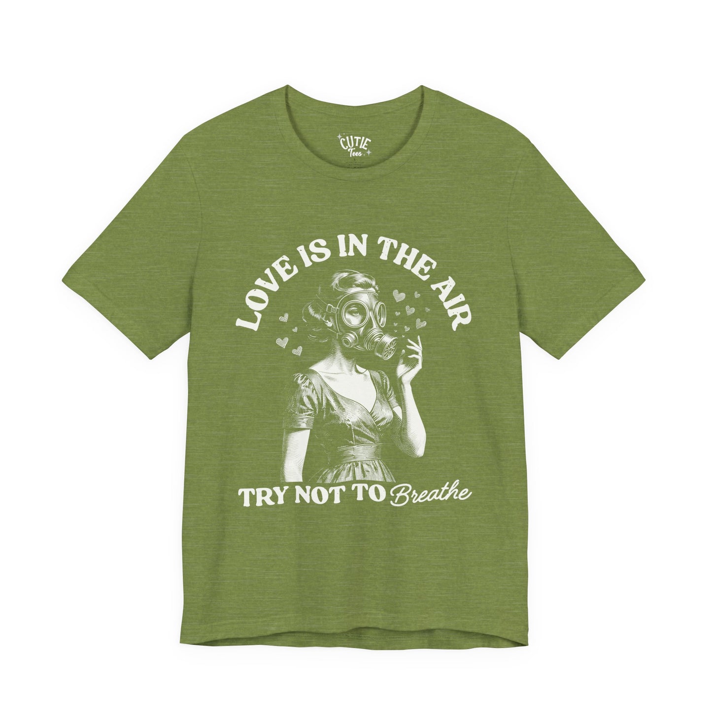 Love Is in the Air, Try Not to Breathe Vintage Gas Mask Design Tee