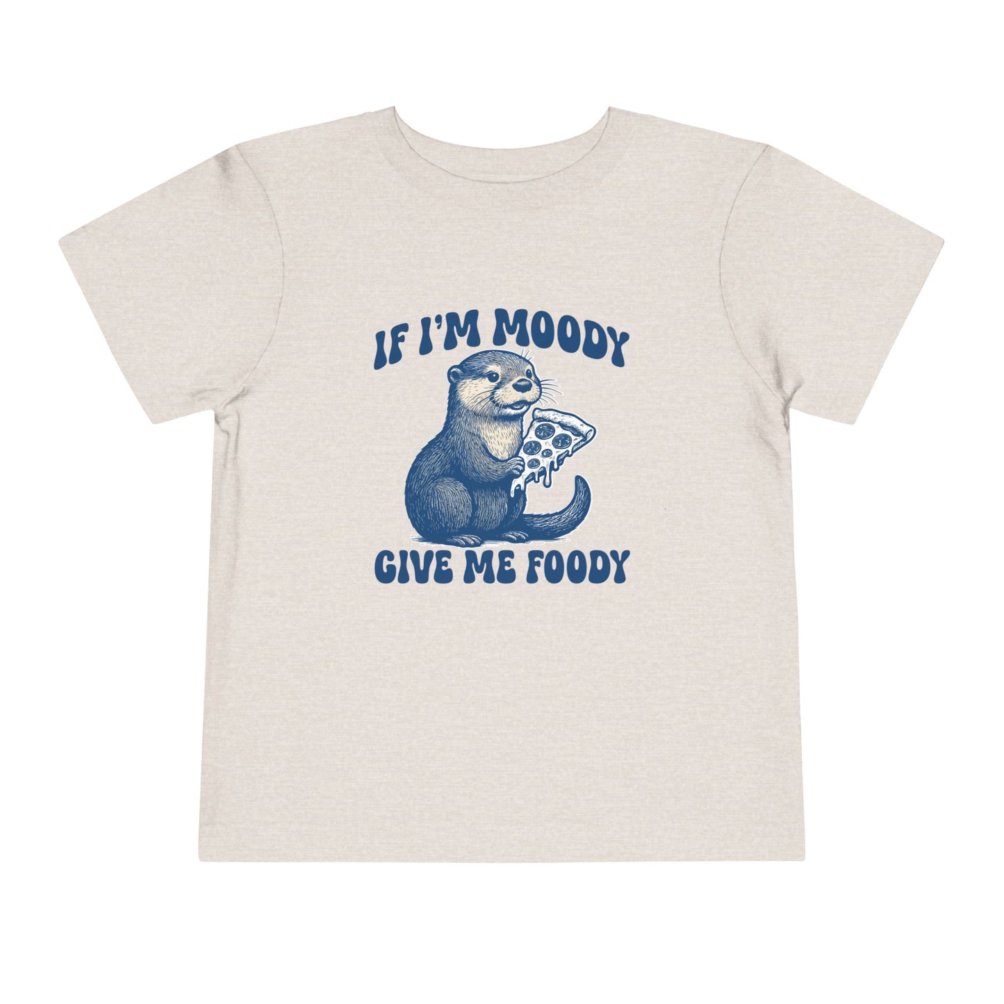 Otter Toddler Tee - Pizza Hangry - If I'm Moody Give me Foody - Otterly Adorable