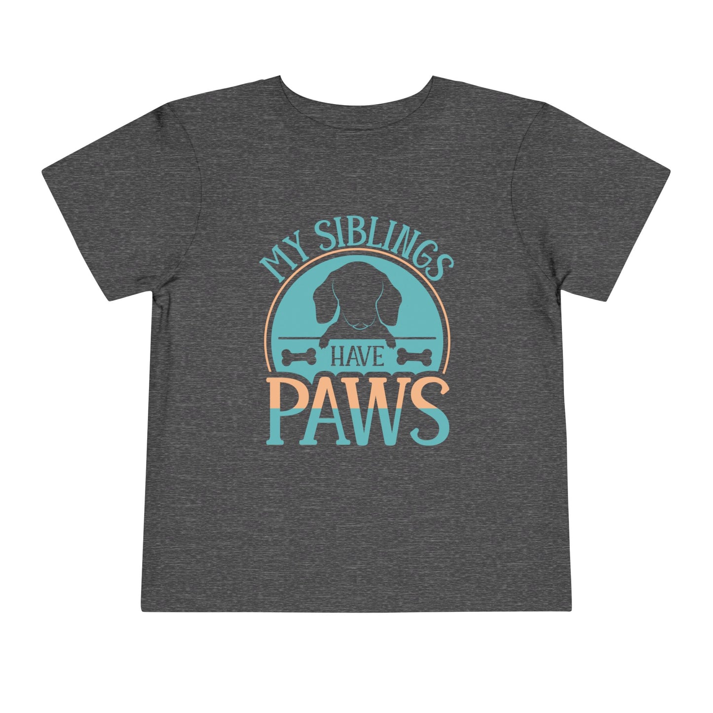 My Siblings Have Paws Toddler Tee - Cute Dog Lover Shirt