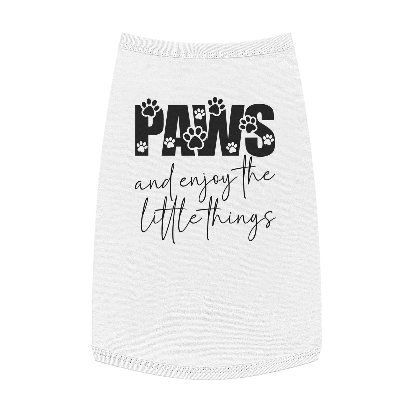 Cute Pet Tank Top - "Paws and Enjoy the Little Things"