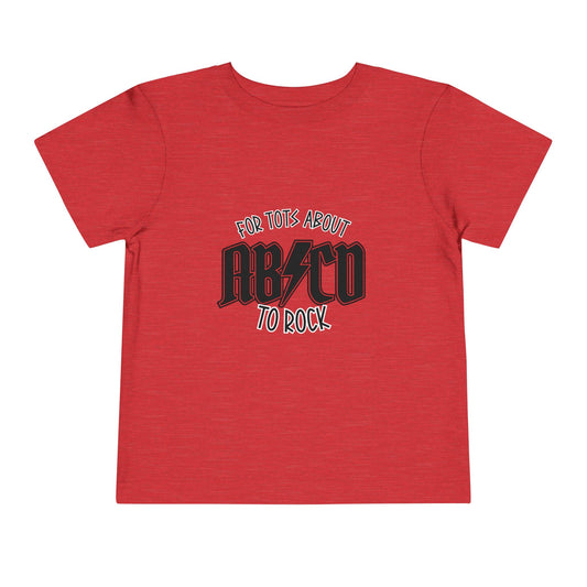 AB/CD Toddler Tee — "For Tots About to Rock"