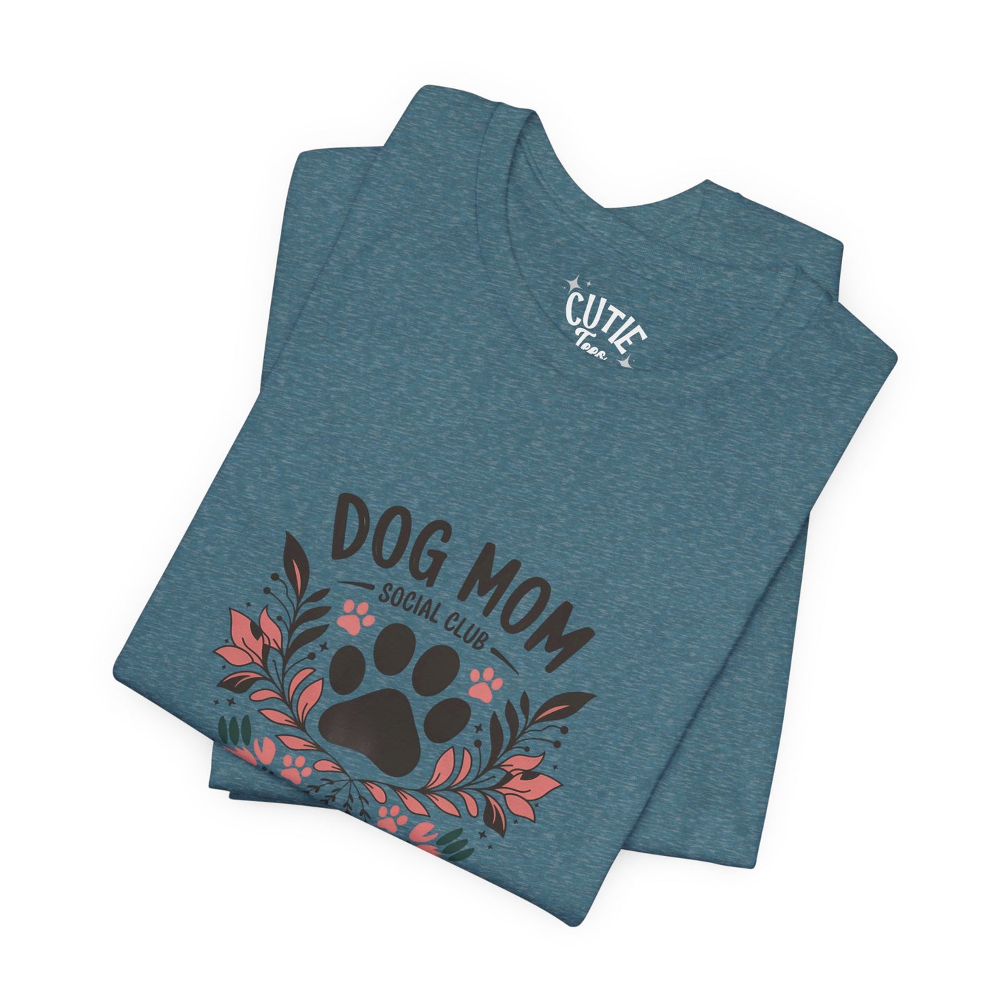 Dog Mom Social Club T-Shirt - Life is Better with a Dog