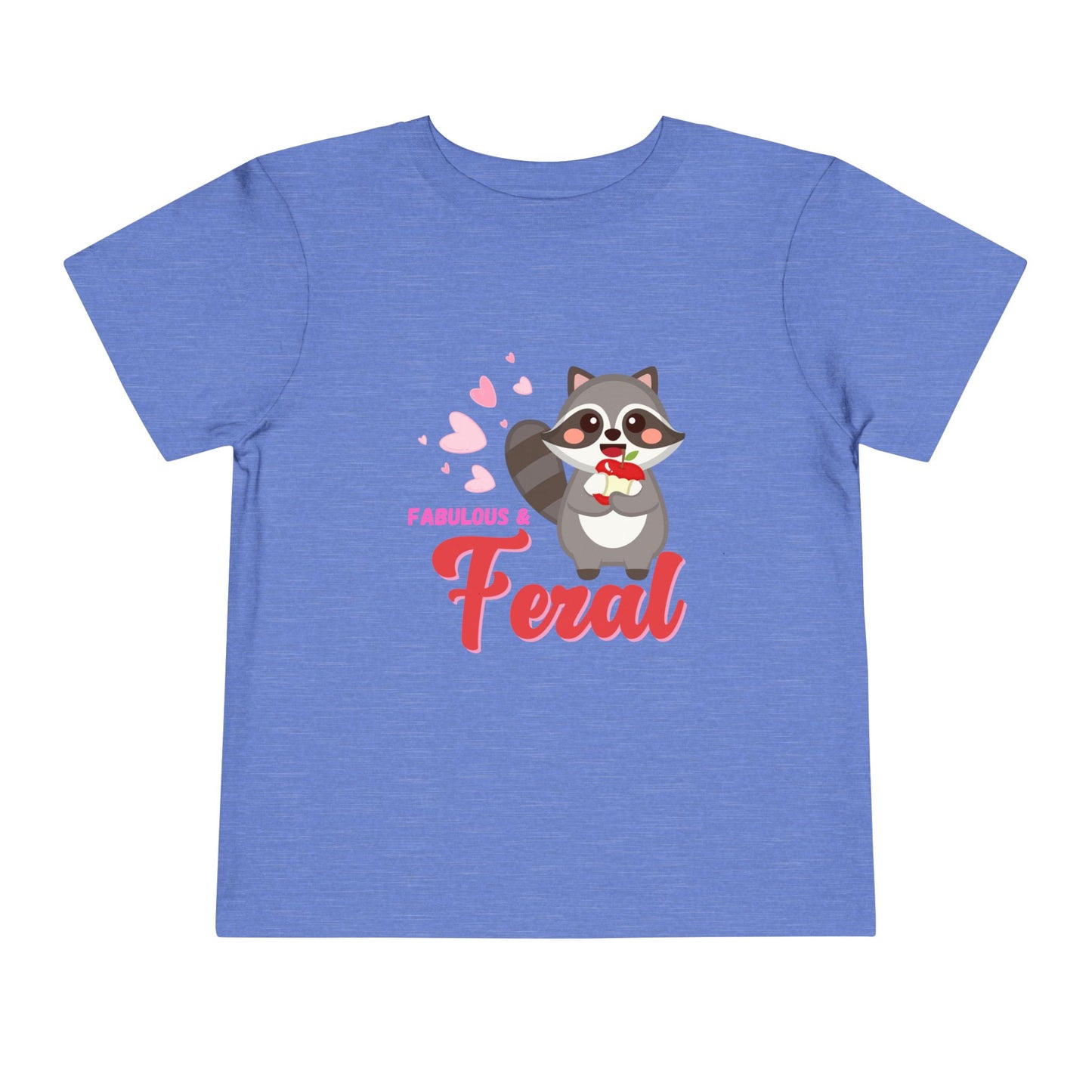 "Fabulous and Feral" Cute Baby Racoon and Hearts Toddler T-shirt